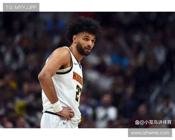 贾马尔·穆雷突破效率提升显著，关键时刻得分能力拉开球队差距